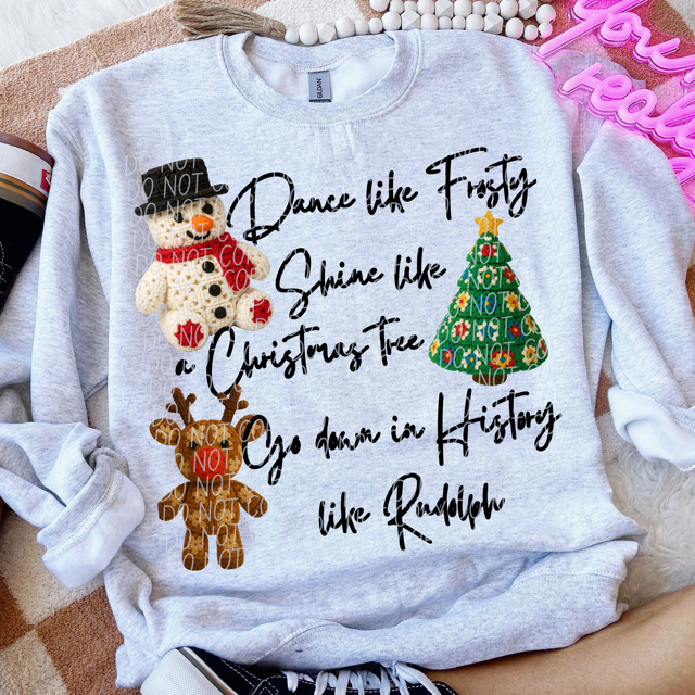 Dance Like Frosty Shine Like Christmas Tree DTF Print