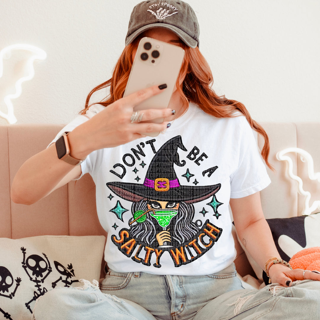 Don’t Be A Salty Witch DTF Print