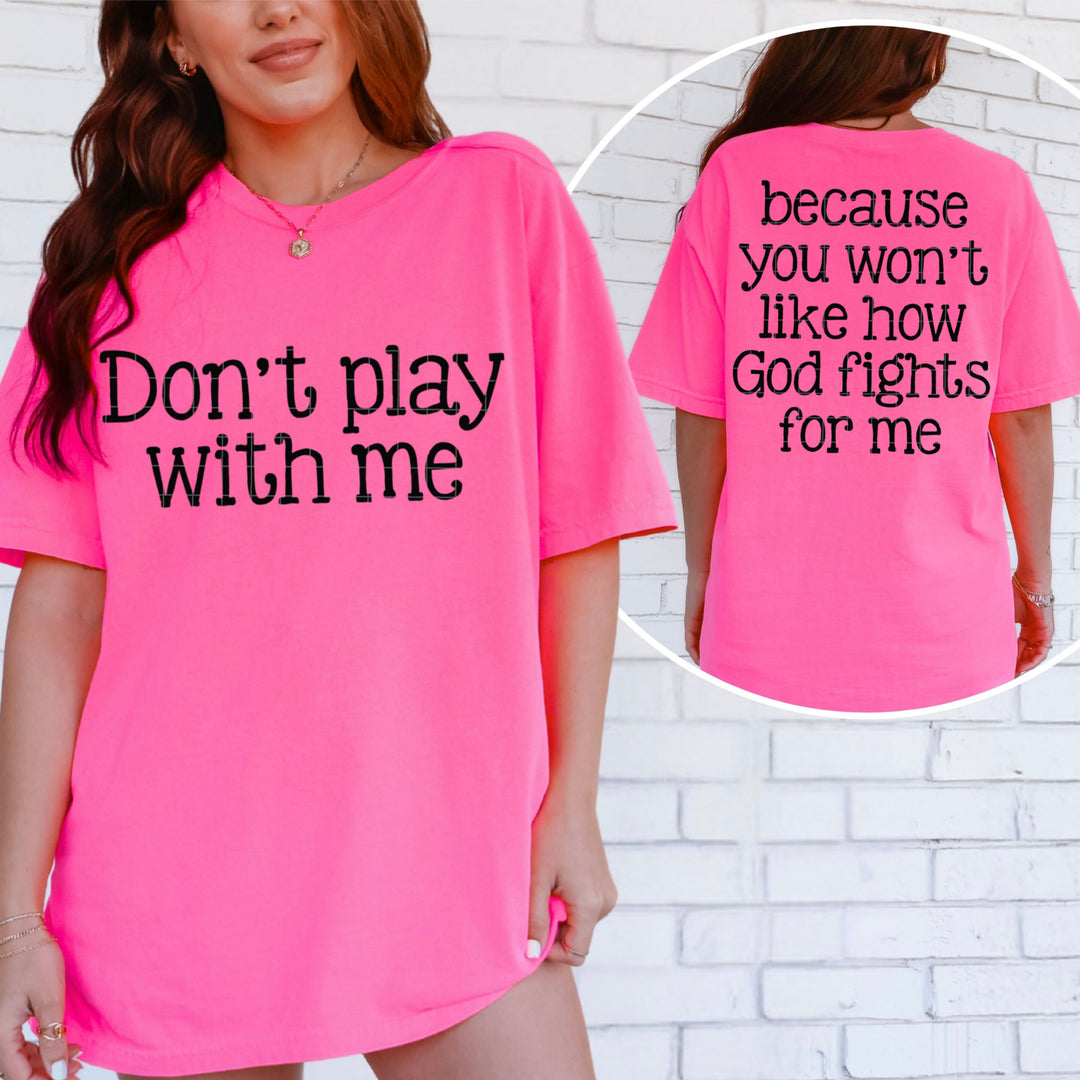 Don’t Play With Me DTF Print