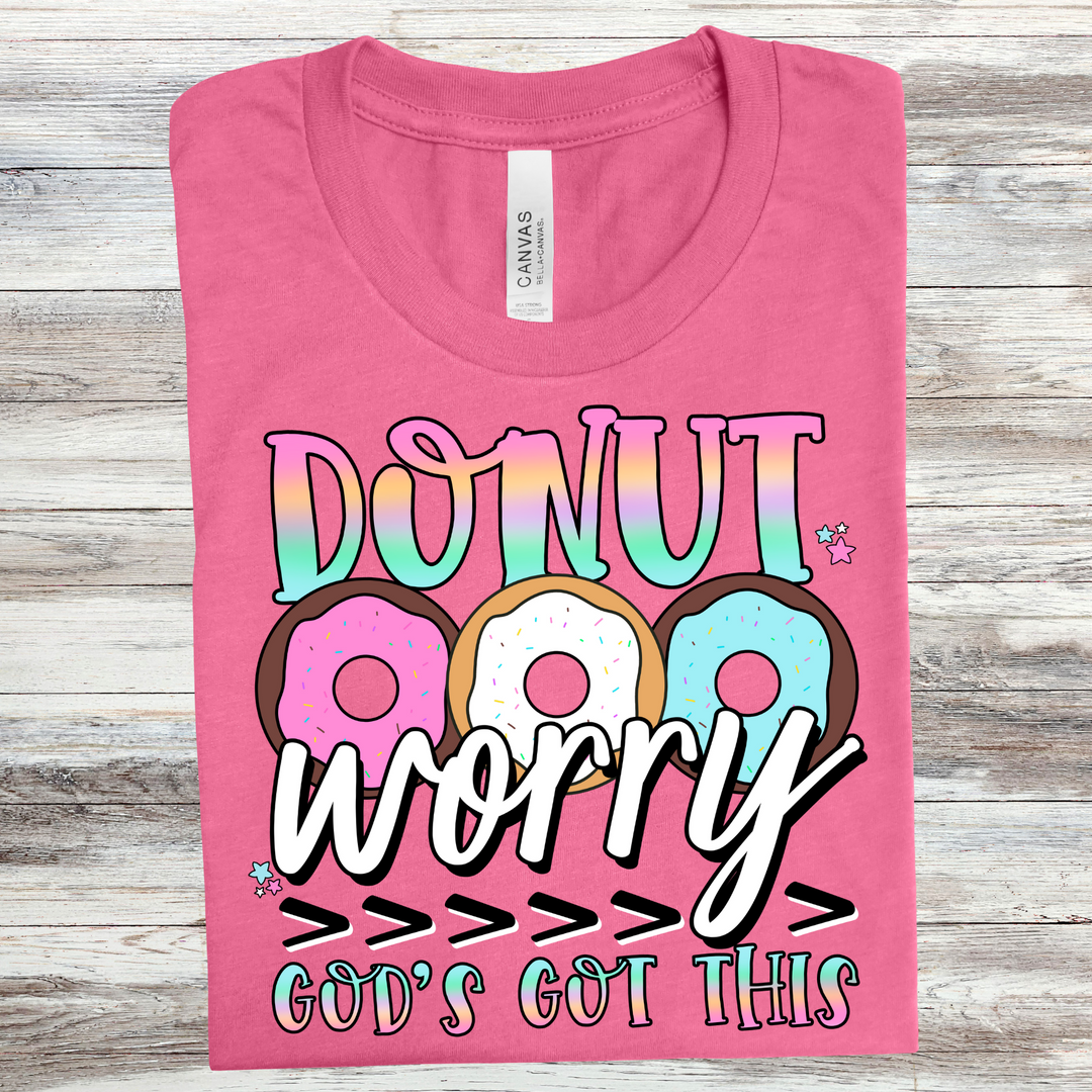 Donut Worry Gods Got This DTF Print