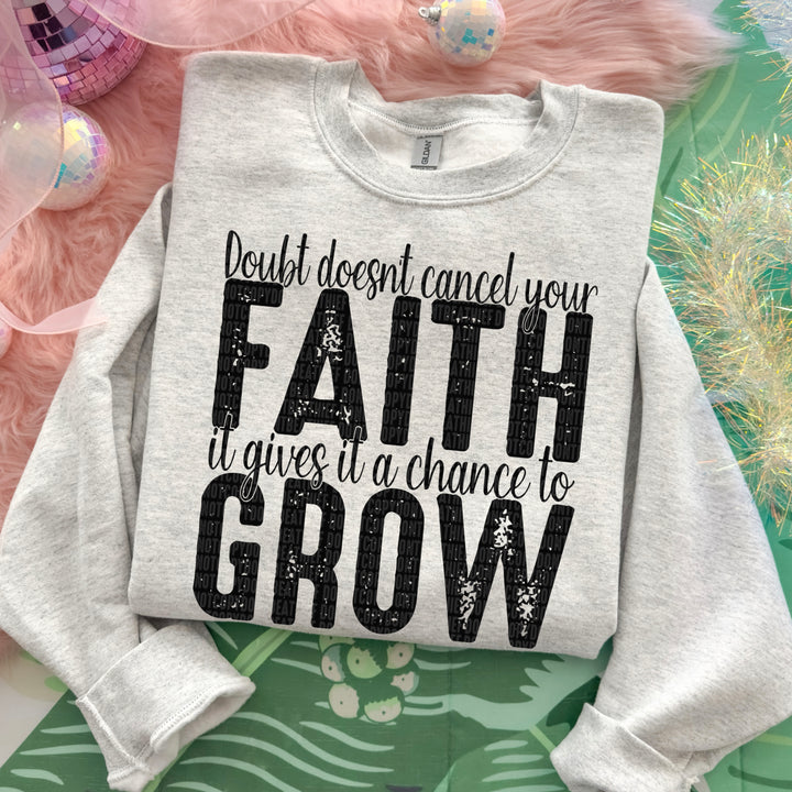 Doubt Doesn’t Cancel Your Faith DTF Print