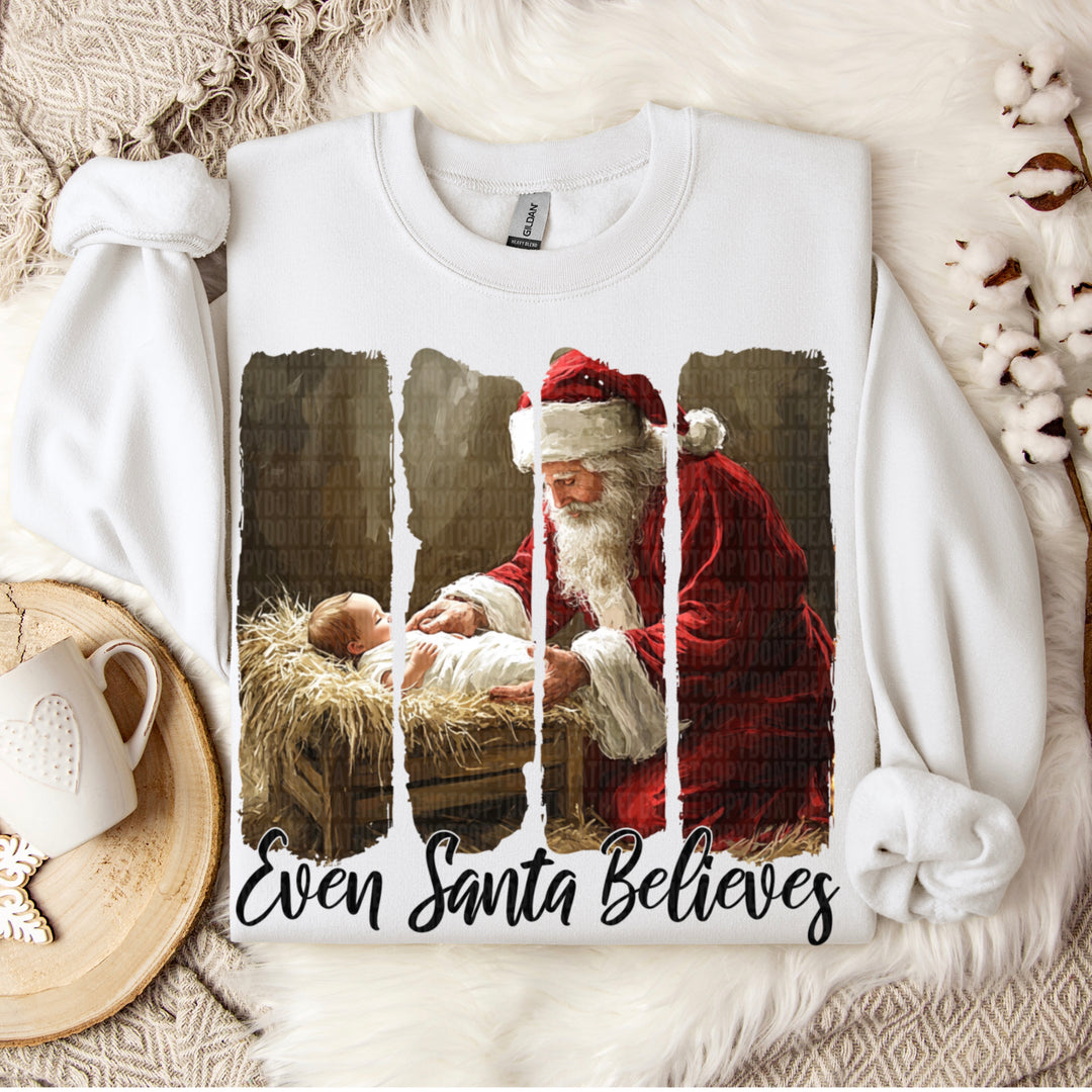 Even Santa Believes DTF Print