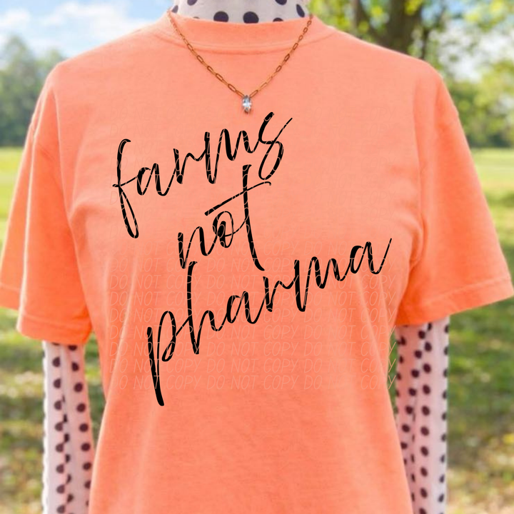 Farms Not Pharma DTF Print