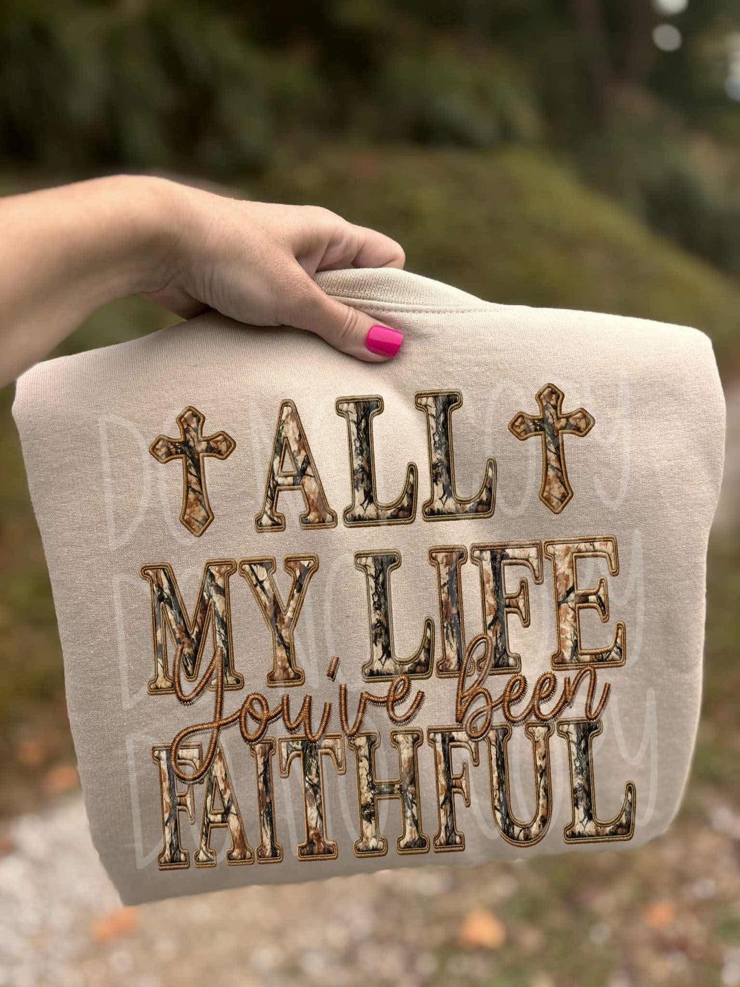 All my Life you have been Faithful DTF Print