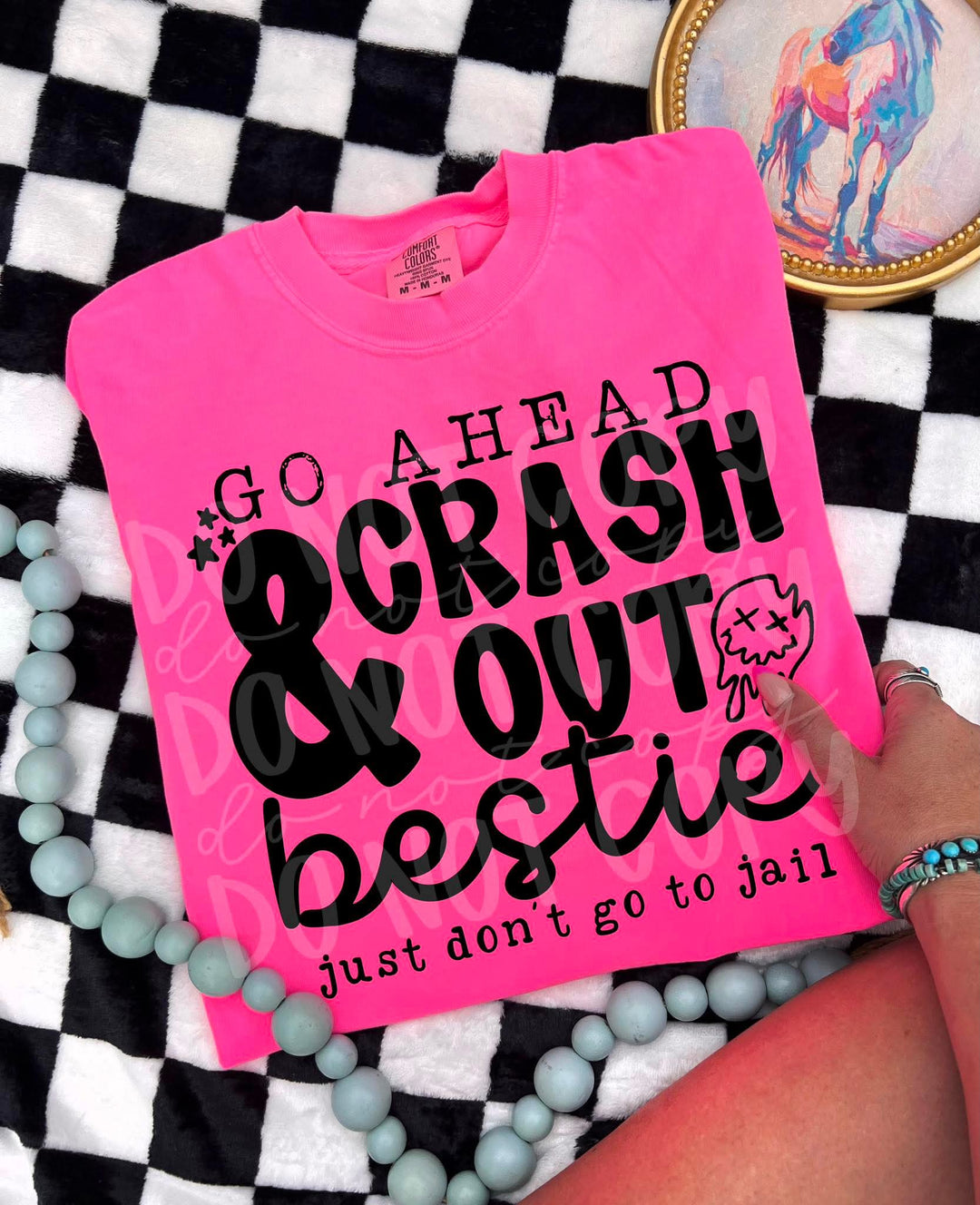 Go Ahead and Crash Out DTF Print