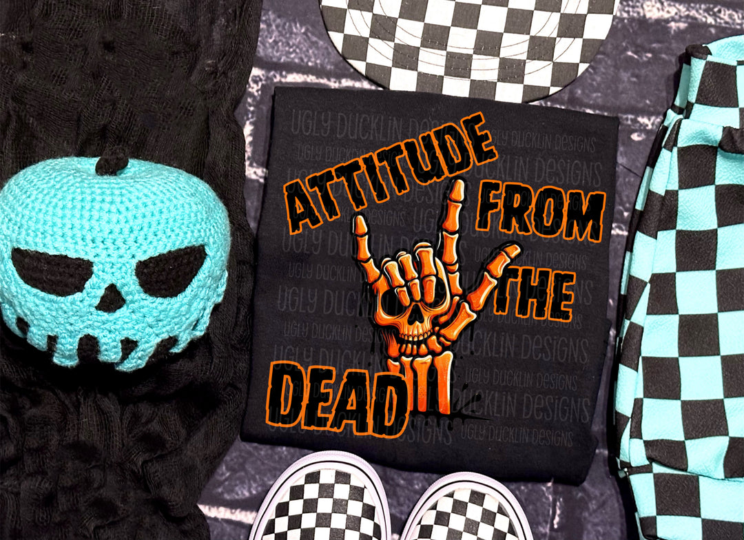 Attitude From The Dead DTF Print