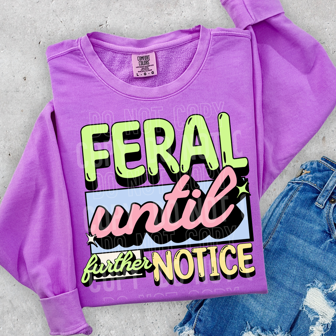 Feral Unit Further Notice DTF Print