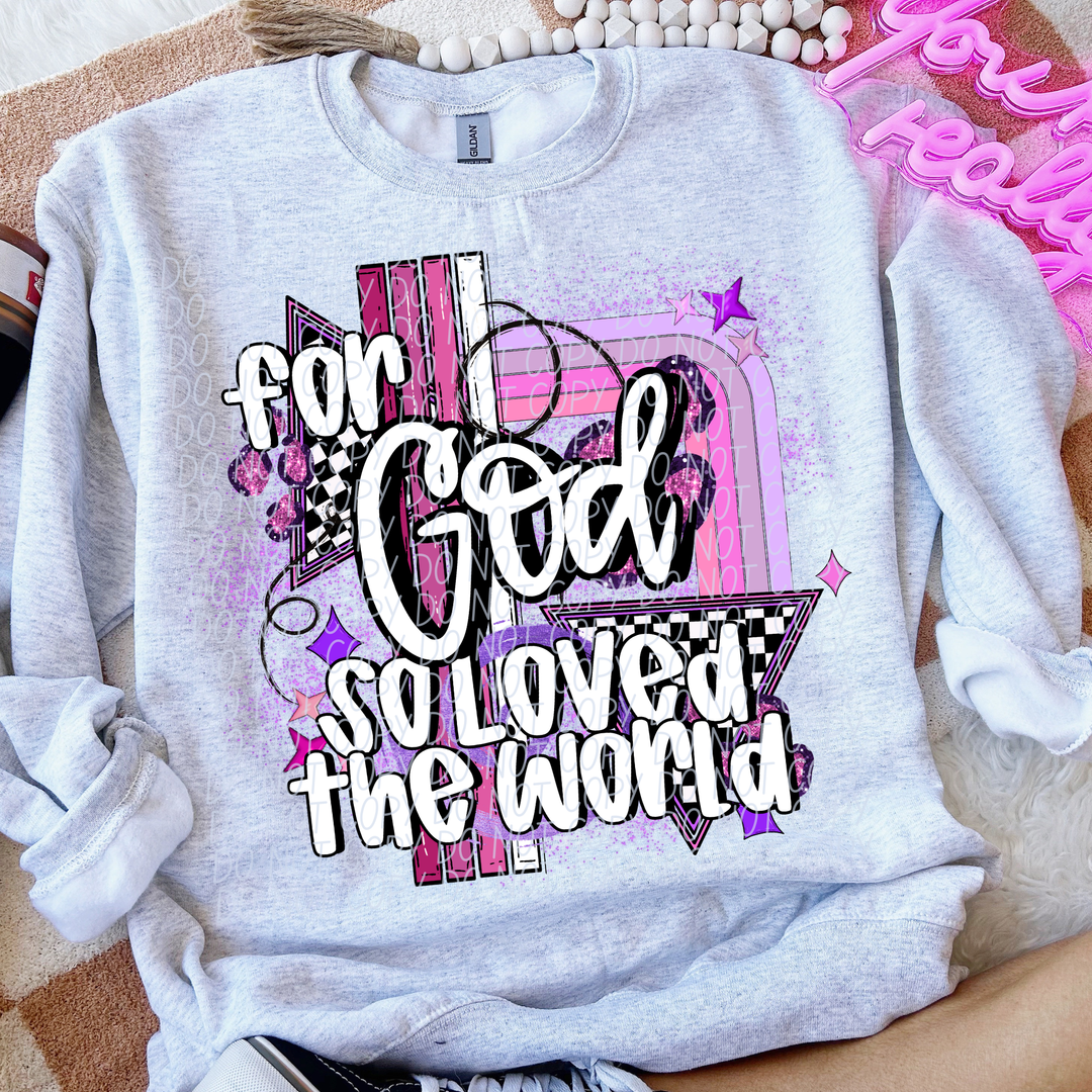 For God So Loved The World DTF Print