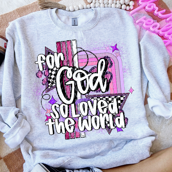 For God So Loved The World DTF Print