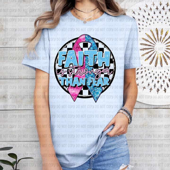 Faith is Stronger DTF Print