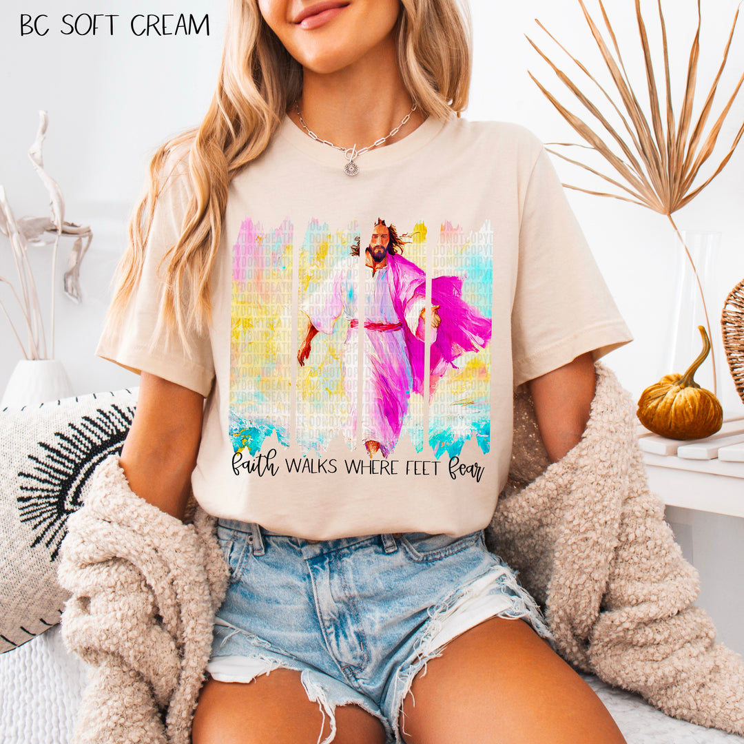 Faith Walks Where Feet Fear DTF Print