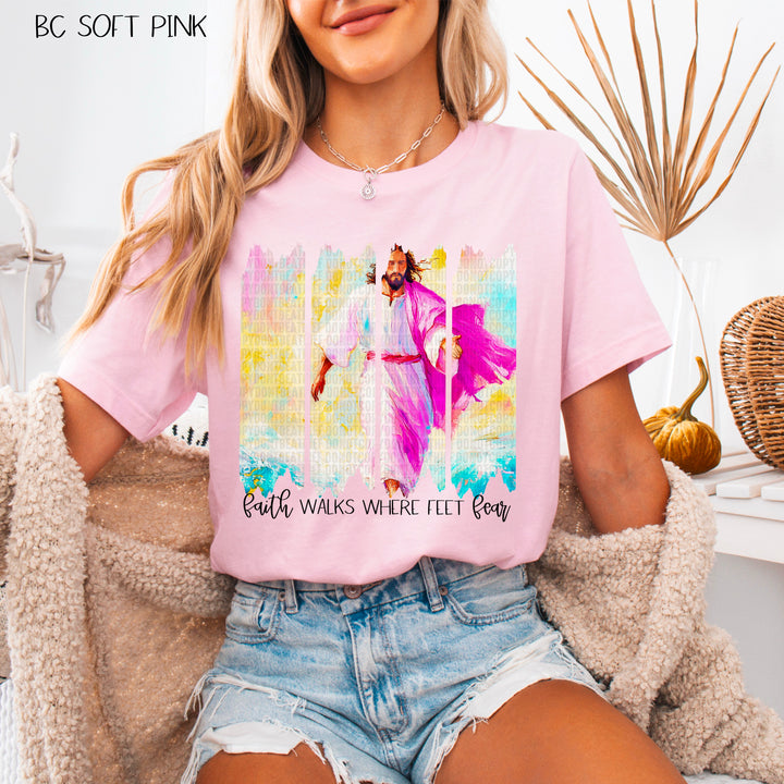Faith Walks Where Feet Fear DTF Print