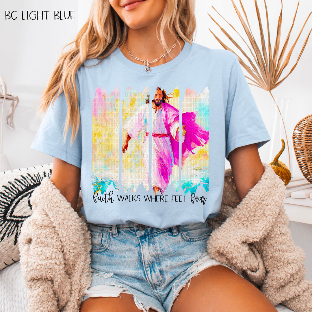 Faith Walks Where Feet Fear DTF Print