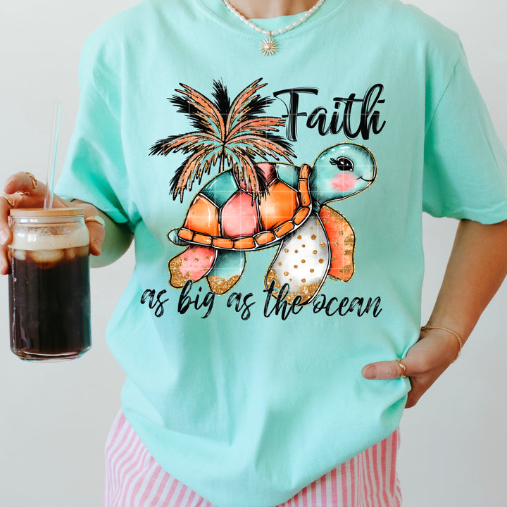 Faith As Big As The Ocean DTF Print