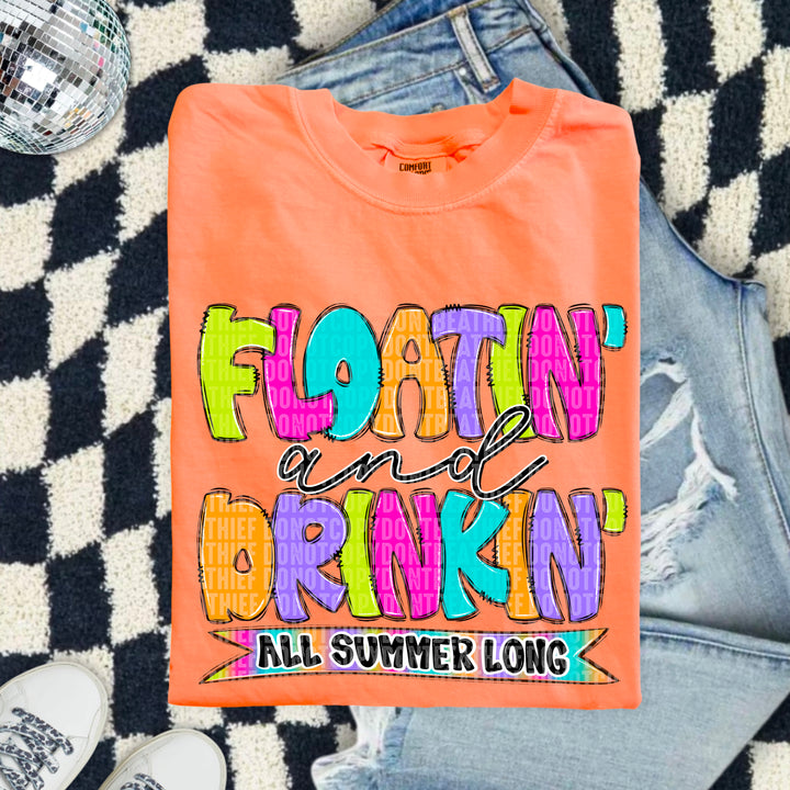 Floatin Drinkin All Summer Long DTF Print