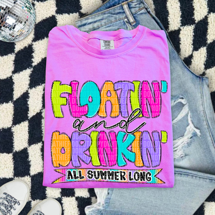 Floatin Drinkin All Summer Long DTF Print