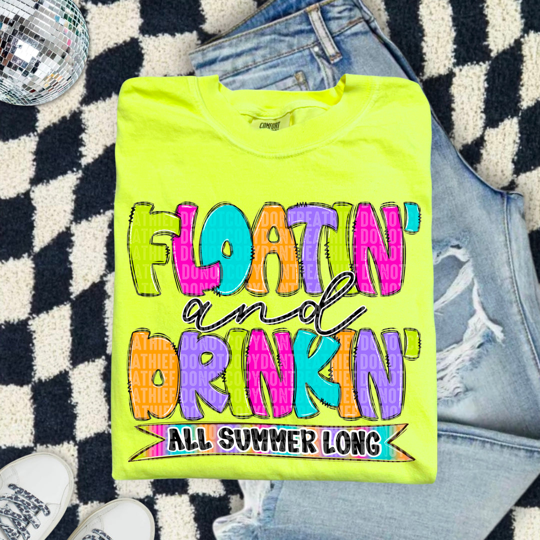 Floatin Drinkin All Summer Long DTF Print