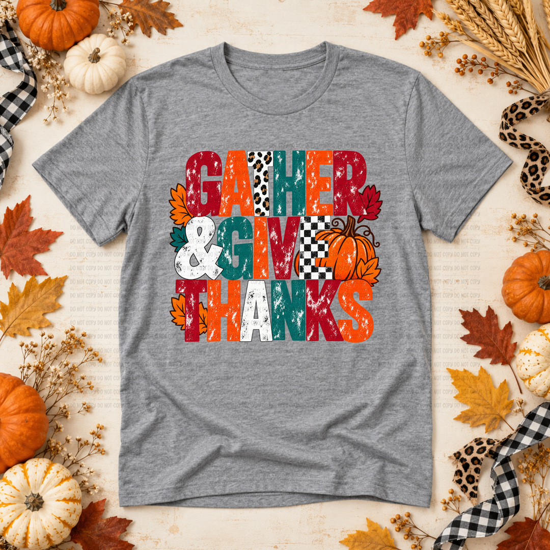 Gather And Give Thanks DTF Print