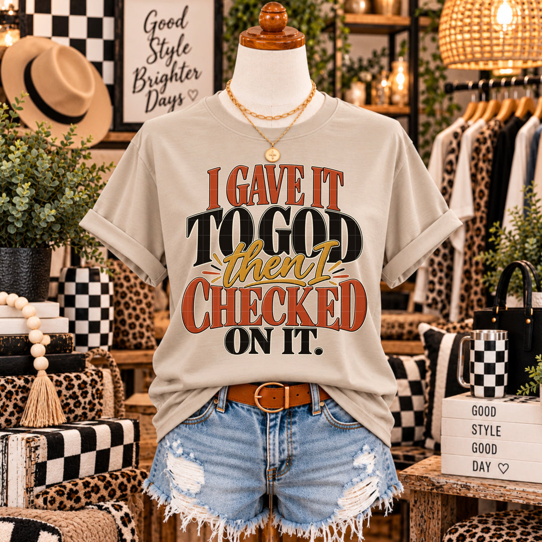 Gave It To God DTF Print