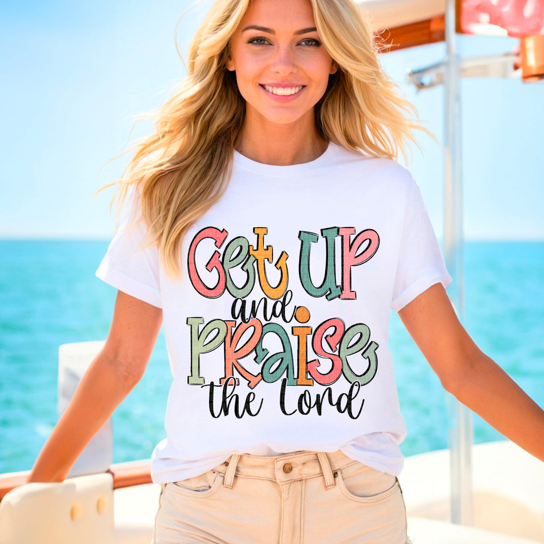 Get Up And Praise DTF Print