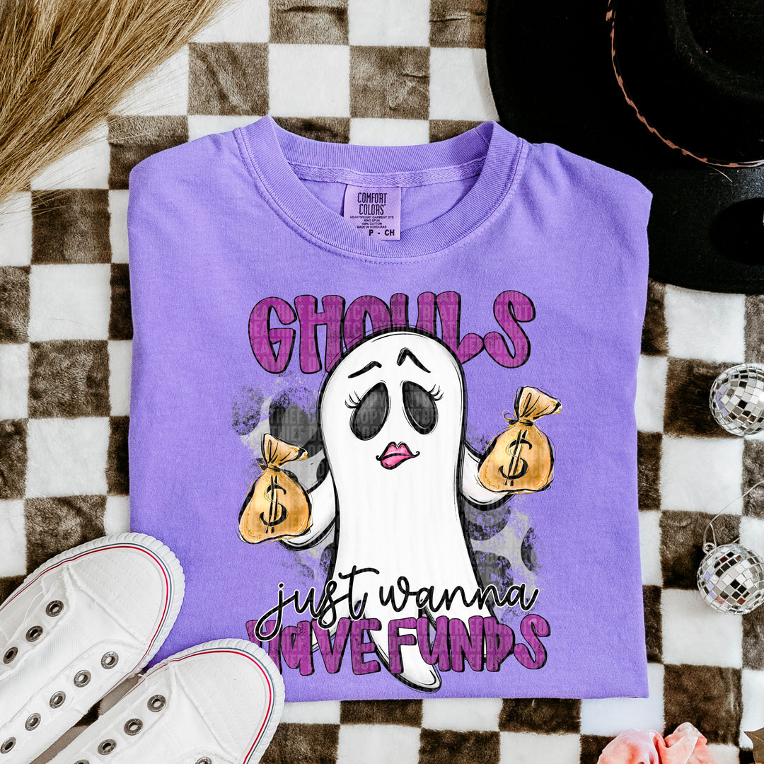 Ghouls Just Wanna Have Funds DTF Print