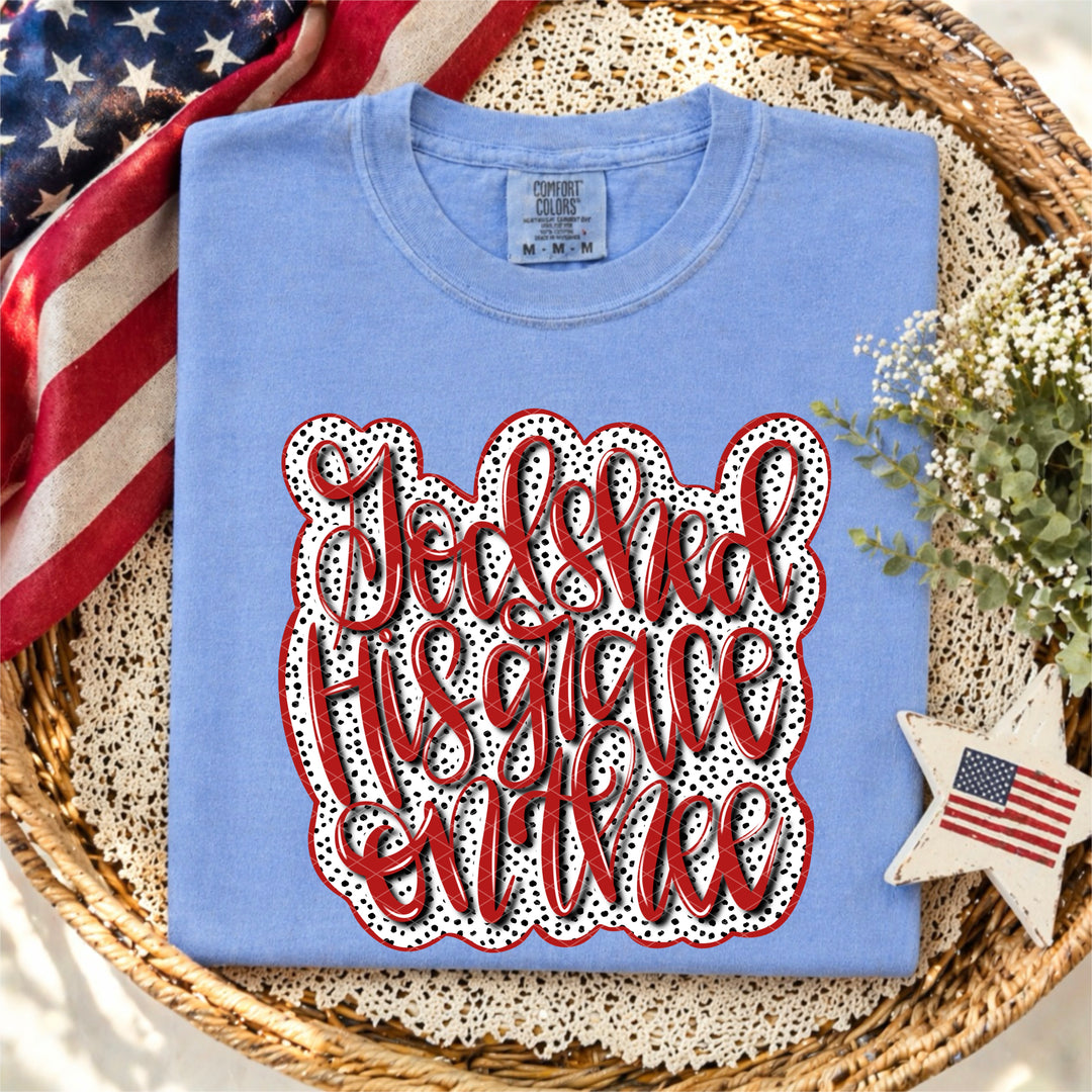 God Shed His Grace On Thee DTF Print