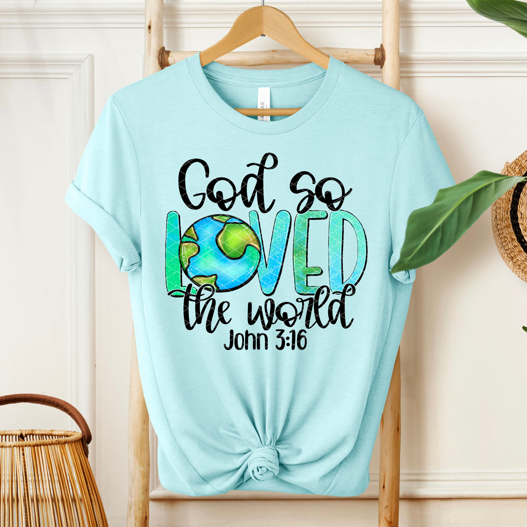 God So Loved The World DTF Print