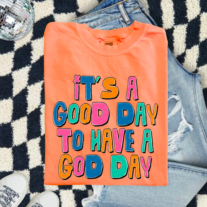 Good Day Have God Day DTF Print