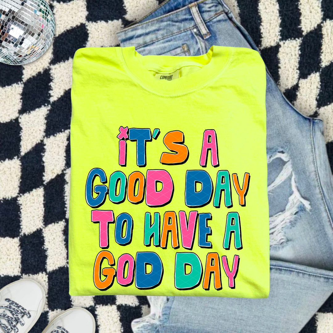 Good Day Have God Day DTF Print