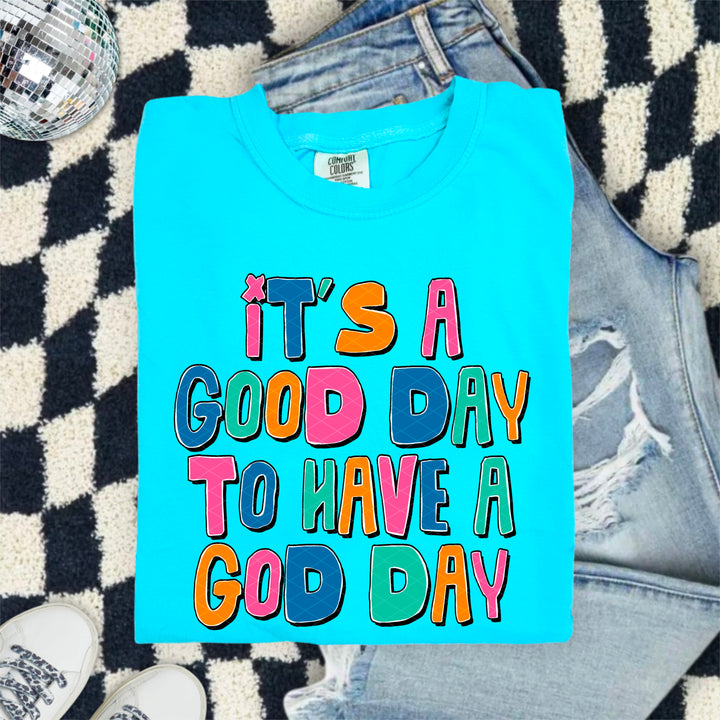 Good Day Have God Day DTF Print