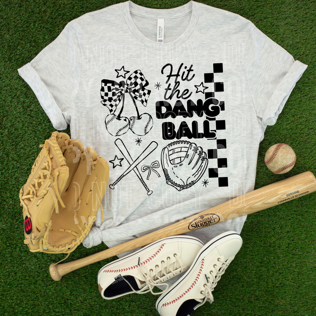 Hit The Dang Ball DTF Print