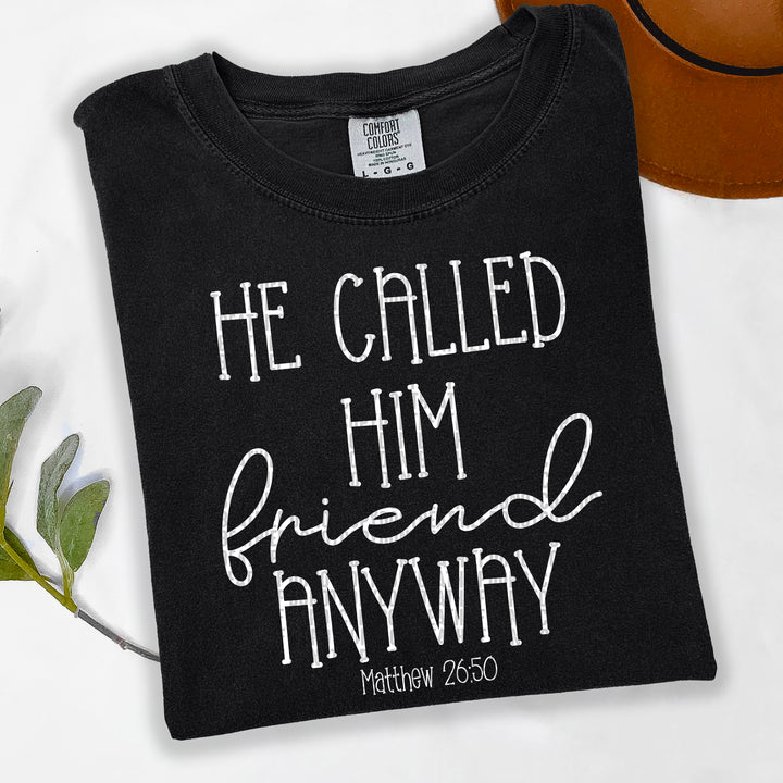 He Called Him Friend Anyway DTF Print