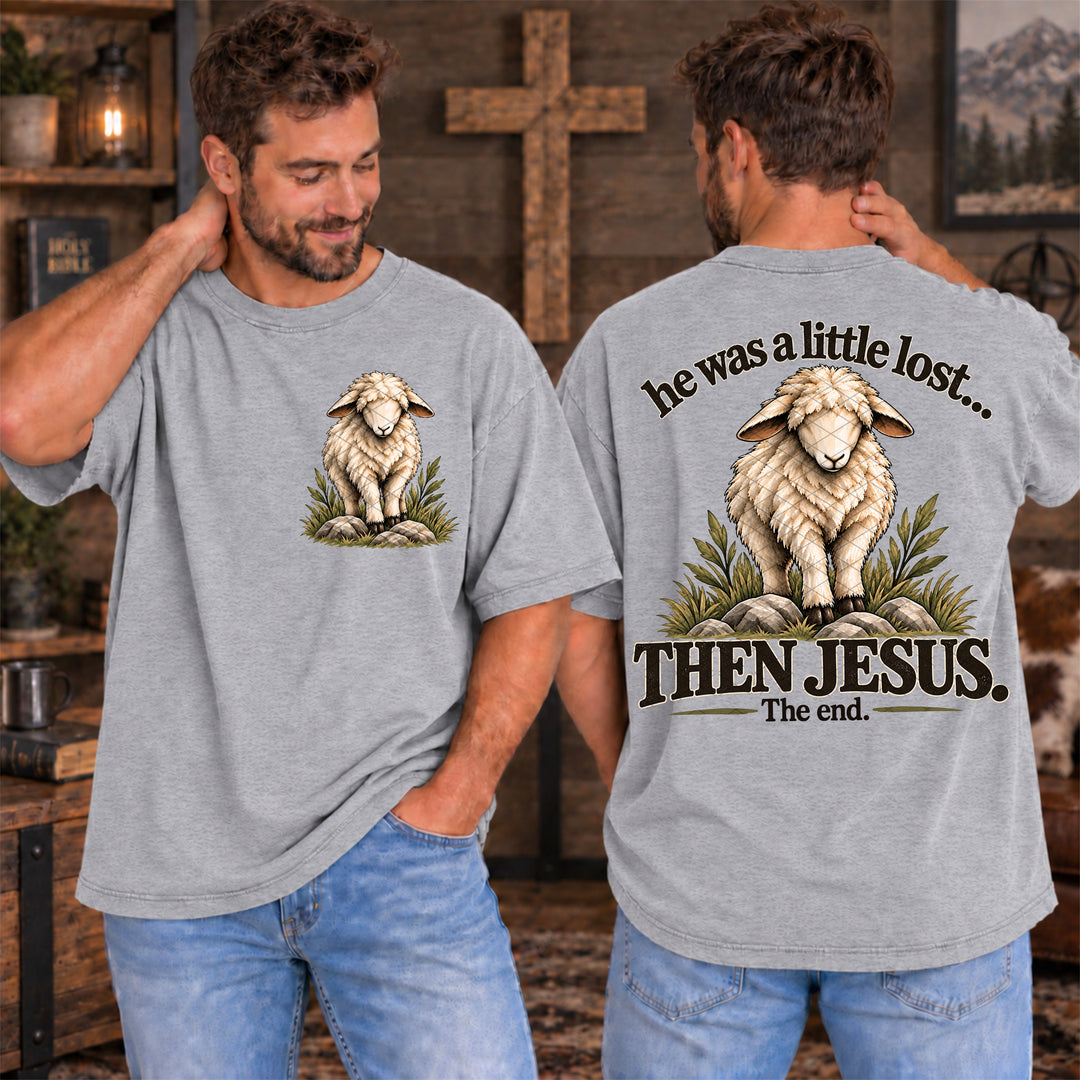 He Was A Little Lost Then Jesus DTF Print