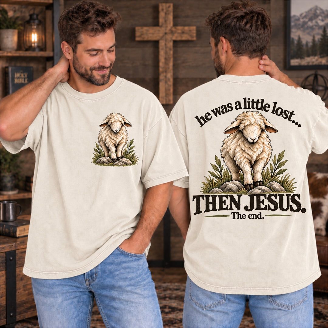 He Was A Little Lost Then Jesus DTF Print