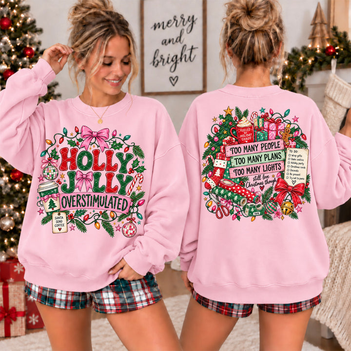 Holly Jolly Overstimulated DTF Print