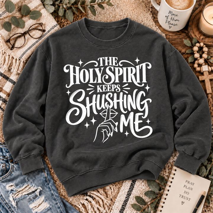 Holy Spirit Keeps Shushing Me DTF Print