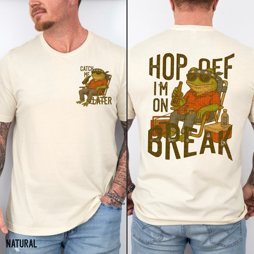 Hop Off I’m On Break POCKET DTF Print