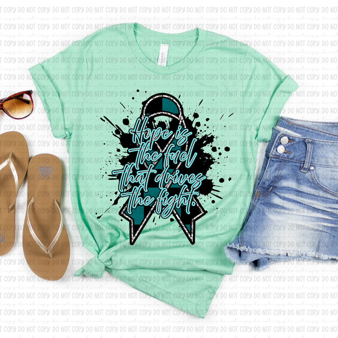 Hope is the Fuel DTF Print