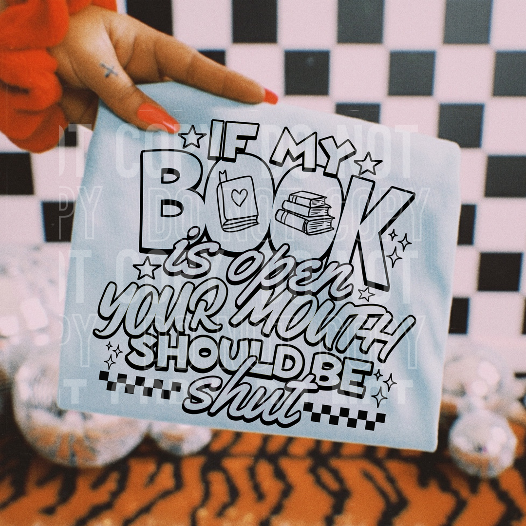 If My Book Is Open DTF Print