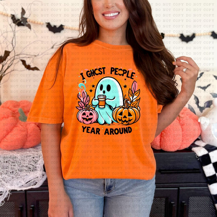 I Ghost People Year Round DTF Print