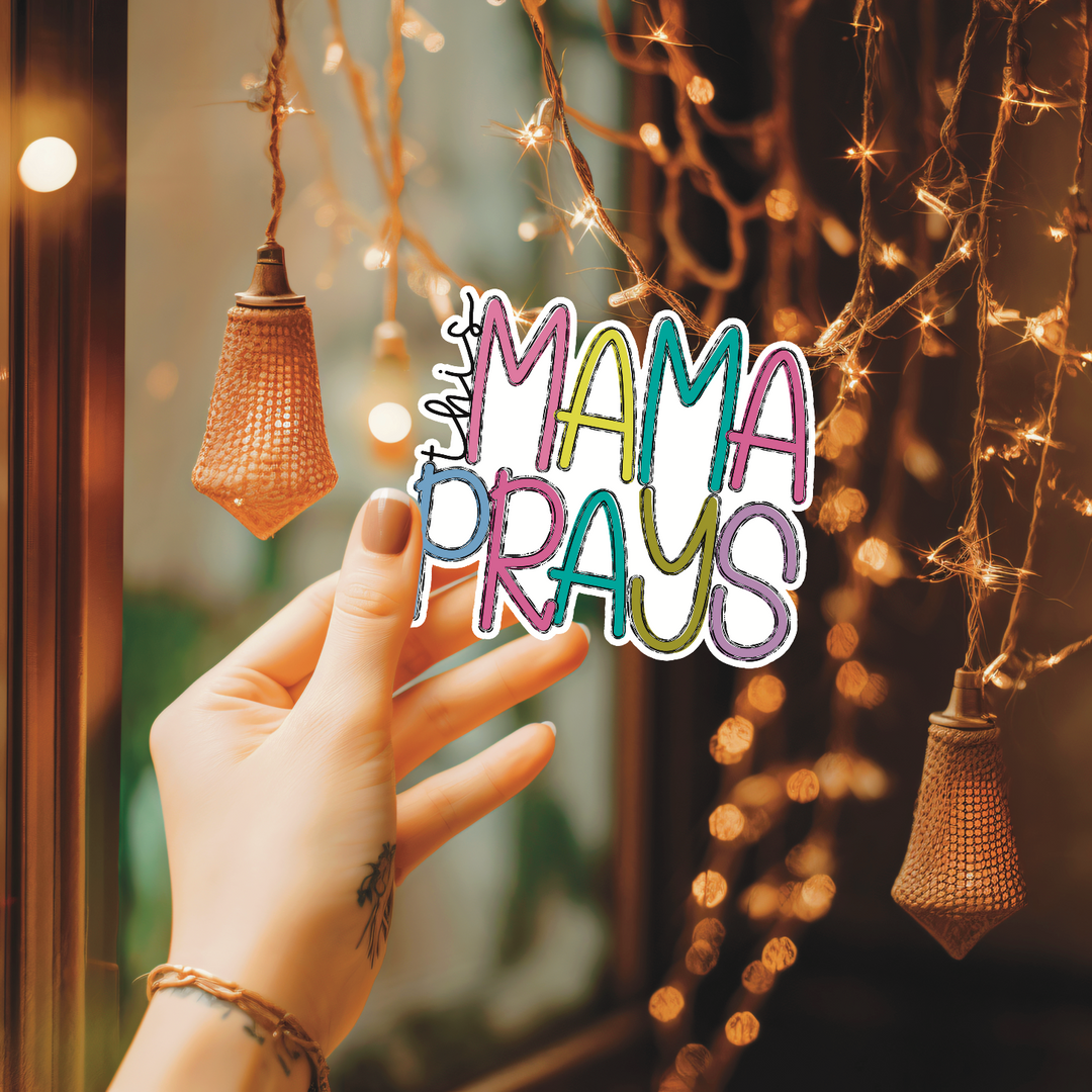 This Mama Prays Die Cut Stickers