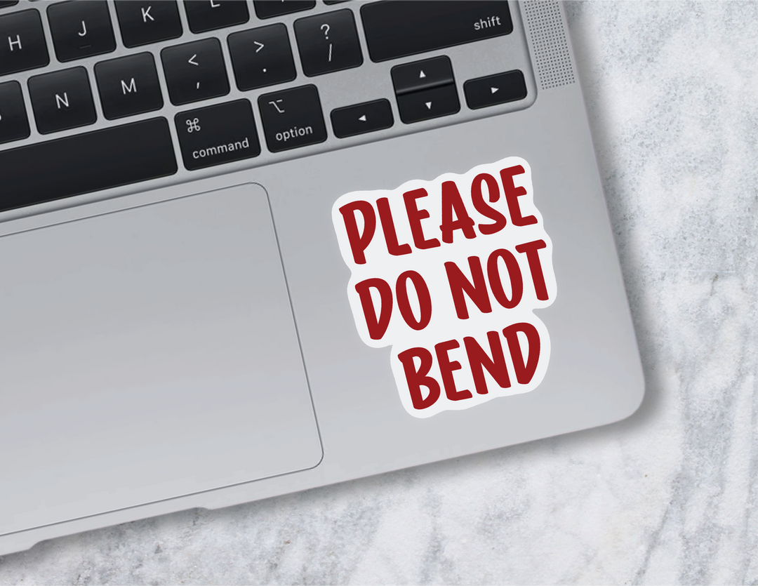 Please Do Not Bend Sticker Sheet