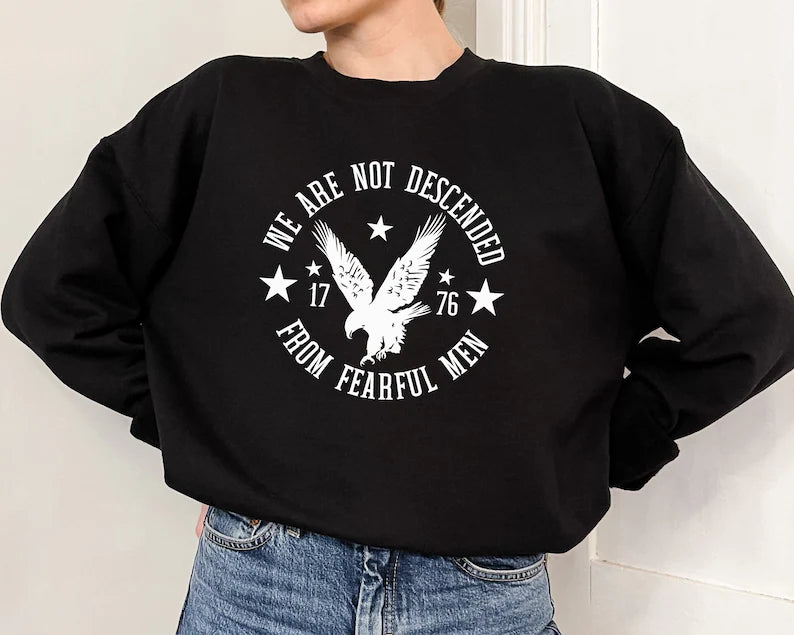 We Are Not Descended From Fearful Men DTF Print