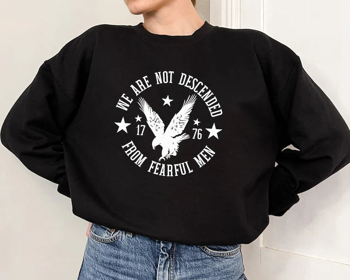 We Are Not Descended From Fearful Men DTF Print