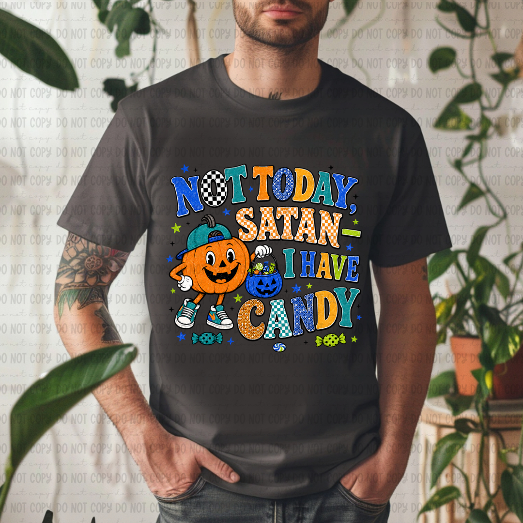 Not Today Satan I Have Candy Boys Version DTF Print