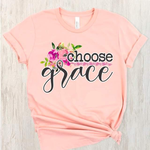 Choose Grace DTF Print