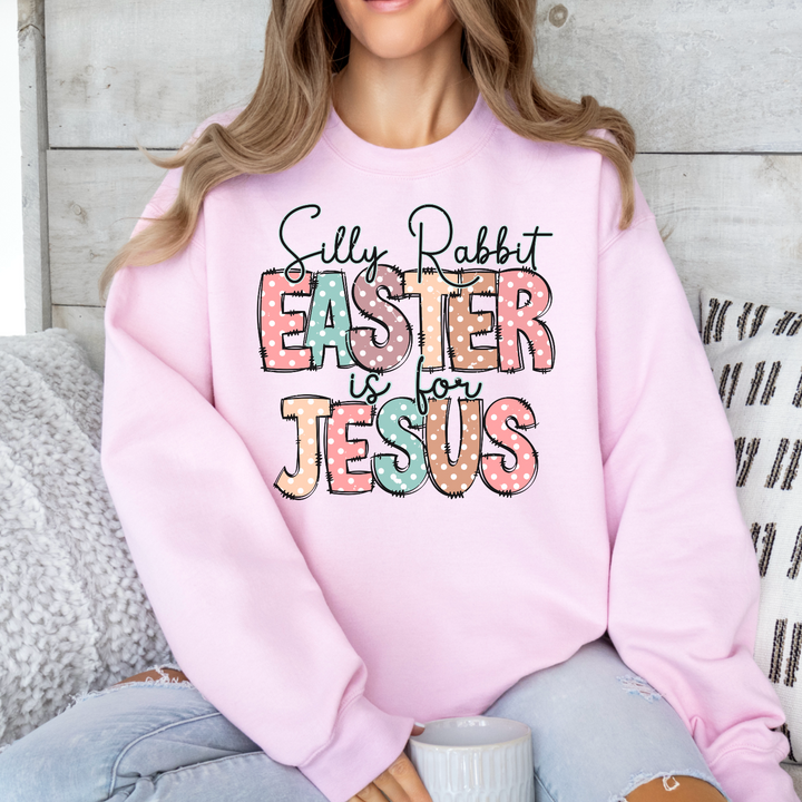 Silly Rabbit Easter is for Jesus DTF Print