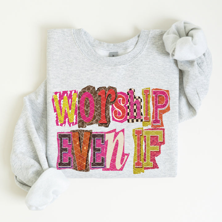 Worship Even If DTF Print