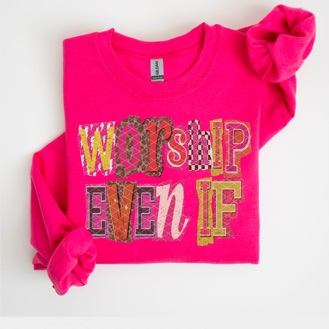 Worship Even If DTF Print