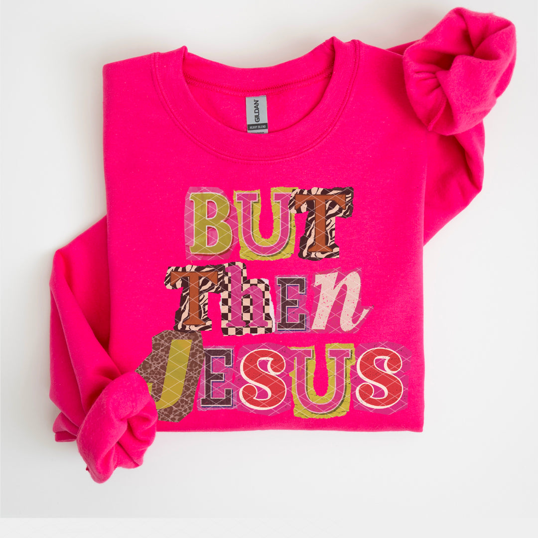 But Then Jesus DTF Print